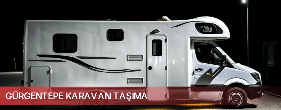Gürgentepe İlçemi Karavan Taşıma